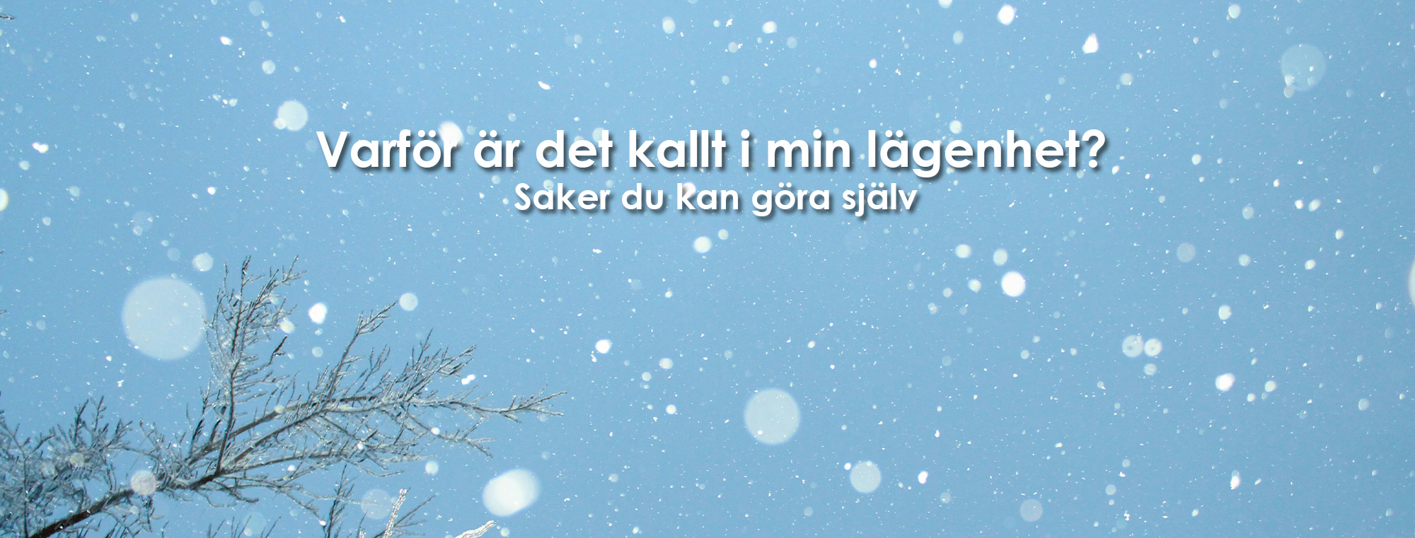 Varför är det kallt i min lägenhet